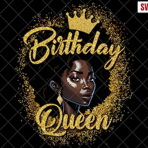 Birthday Queen PNG, Melanin Queen PNG, Afro Hair, Afro Girl, Black Woman Sublimation, Mad Hustle, Dope Soul, afro women