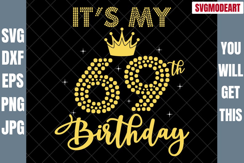 69th Birthday SVG: Shirt Silhouette Cut Files (digital Download) - Etsy