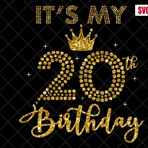 É meu 20º aniversário SVG, 20º aniversário SVG, 20º aniversário de menina Svg, minha camisa de 20º aniversário Svg, arquivos de corte de silhueta de aniversário de 20 anos