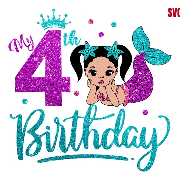 My 4th Birthday, 4th Mermaid Birthday Girl Svg, Afro Mermaid Svg, Mermaid Birthday, Birthday Girl Svg, Mermaid Girl Birthday SVG