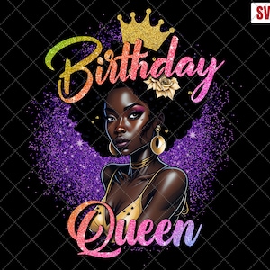 Birthday Queen PNG, Melanin Queen PNG, Afro Hair, Afro Girl, Black Woman Sublimation, Mad Hustle, Dope Soul, afro women