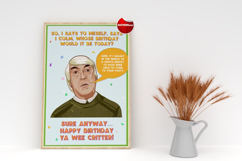 Derry Girls Poster Orla Uncle Colm Poster birthday Poster Etsy