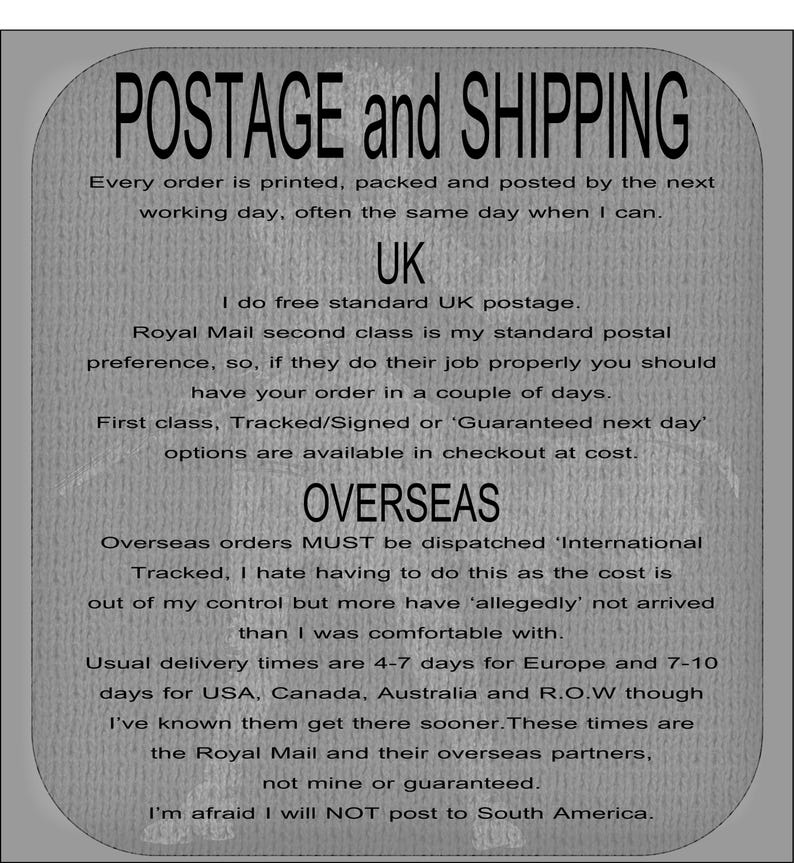 May include: A rectangular informational sign with rounded corners featuring black text on a light grey background. The text provides details regarding postage and shipping policies, including information for UK and overseas delivery services.