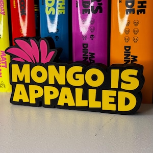 Dungeon Crawler Carl inspired 3D printed decor for bookshelves and reading rooms. “Mongo Is Appalled” sign for LitRPG fans and gamers.