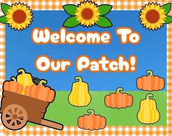 Fall Pumpkin Bulletin Board Display: Welcome to Our Patch! (PDF Download)