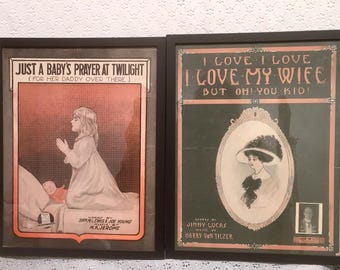 Choice Antique Framed Sheet Music 1918  WWI Baby's Prayer Twilight or 1909 I Love My Wife but Oh You Kid Vintage Music Wall Art