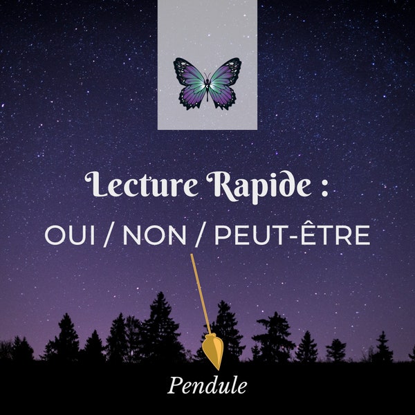 Lecture rapide OUI/NON : réponse du pendule