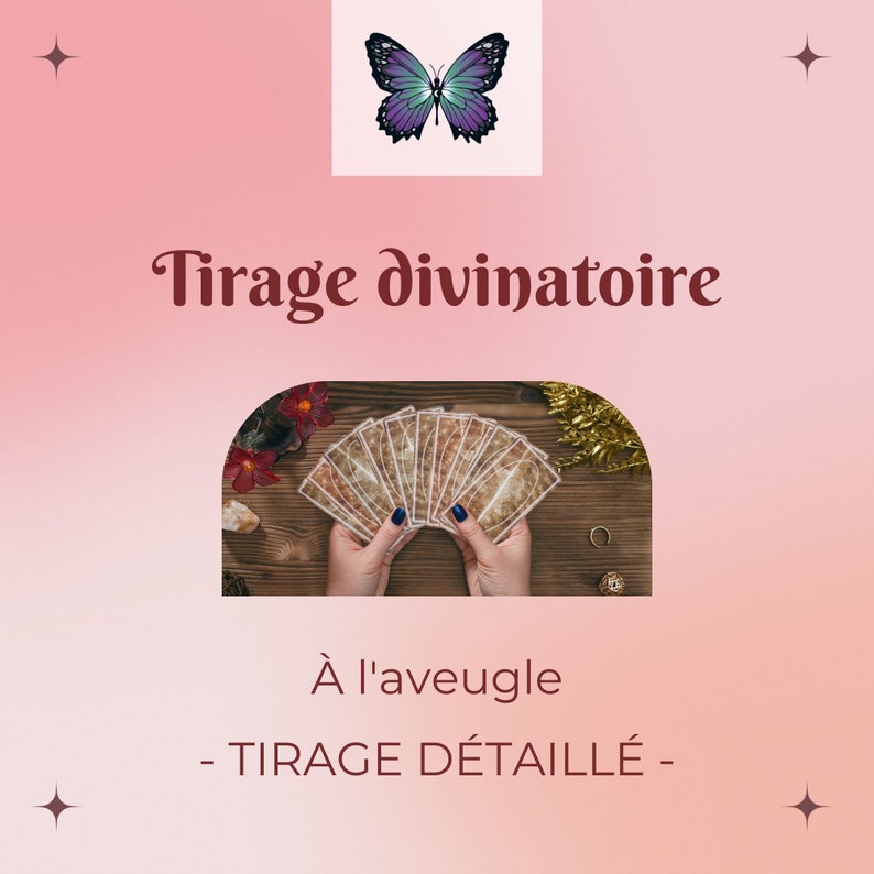 May include: A tarot card reading with the text "Tirage divinatoire" and "&Agrave; l'aveugle - TIRAGE D&Eacute;TAILL&Eacute; -" in French. The image shows a person's hands holding a spread of tarot cards on a wooden table.