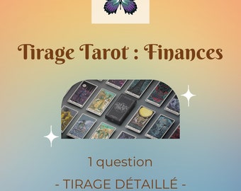 May include: A tarot card reading spread for finances with a butterfly graphic and the text "Tirage Tarot: Finances" and "1 question - TIRAGE DÉTAILLÉ -"