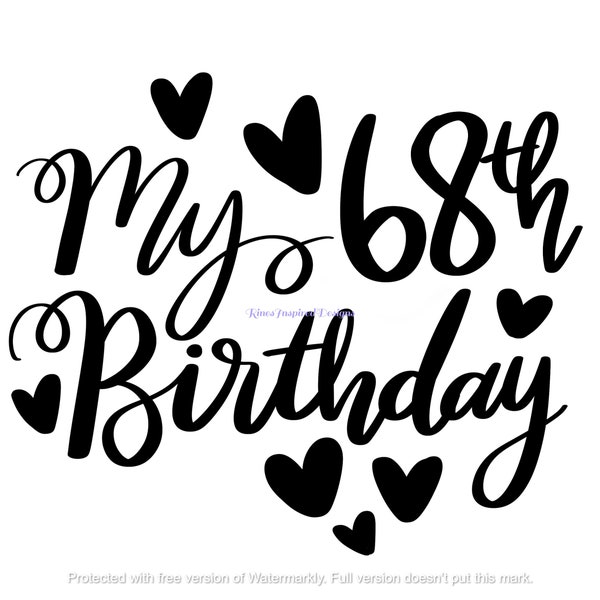 My 68th Birthday svg, png, jpg, eps, dxf, pdf, ai