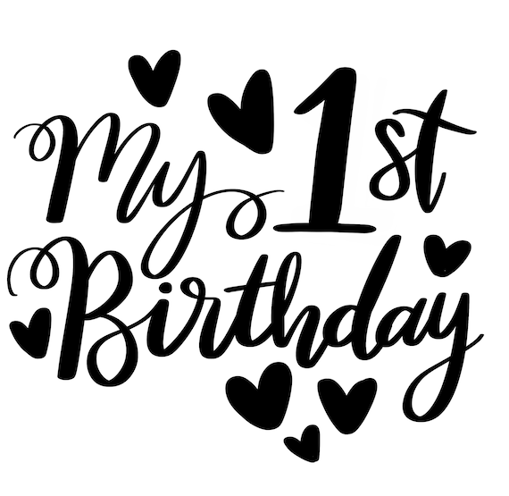 My 1st Birthday Svg Png Ai Dxf Eps Pdf | Etsy