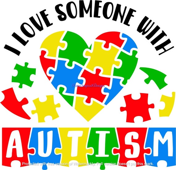 I Love Someone With Autism Heart Svg Png Jpg Pdf Dxf | Etsy