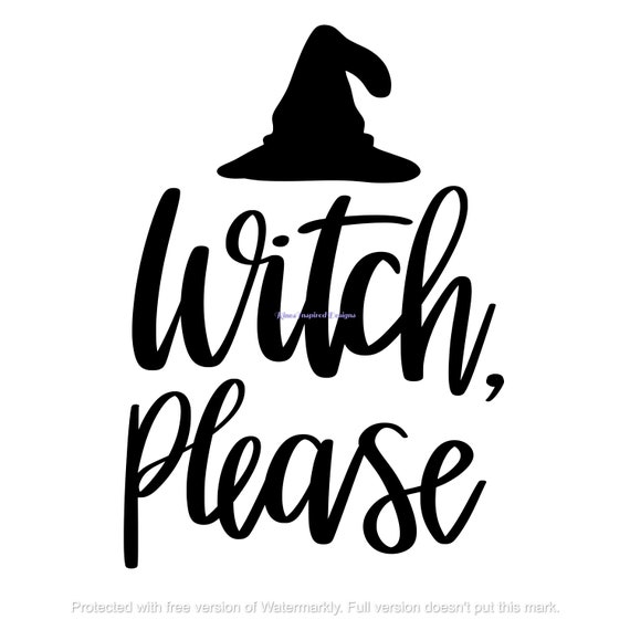 Witch Please Svg Png - Etsy