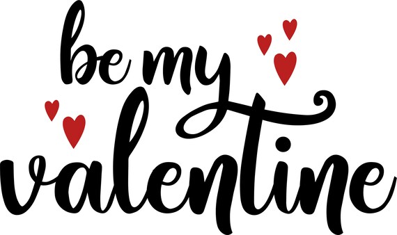 Be My Valentine Svg Png Jpg Eps Dxf | Etsy