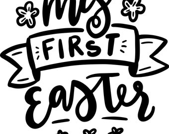 My First Easter hand lettered svg, png, jpg, dxf