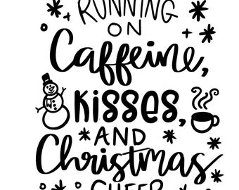 Caffeina, baci e christmas cheer svg, png, pdf, ai, jpg, eps, dxf