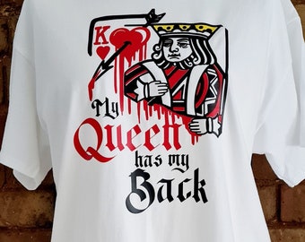 My Queen has my Back T-Shirt, Card T-Shirt, Made to order - Unisex Printed T-Shirt