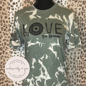 Love To Bang - sublimated t shirt with USA flag on arm - bleached