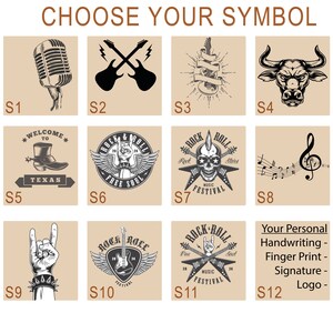 You may select any symbol here or you may send your own symbol as a photo so we can make it for you. Your handwriting logo or signature or your kid's first handwriting.