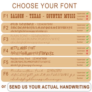 You may select the font from the list or send us any font you choose from www.dafont.com website. You may also send photo of your handwirting your kids handwriting or picture on ETSY messages.