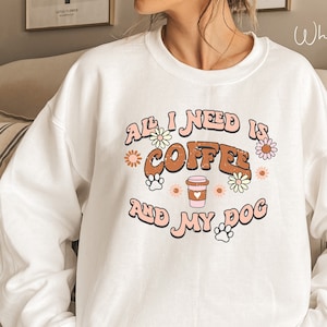 Bluza All I Need Is Coffee And My Dogs, Bluza dla miłośników psów, Prezent dla mamy psa, Bluza z kapturem Coffe And Dog
