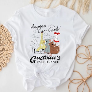 Anyone Can Cook Shirt, Little Chef Remy Shirts, Disney Ratatouille Paris France Shirt, Disney Chef Shirts, Remy Gusteau&#39;s Shirt