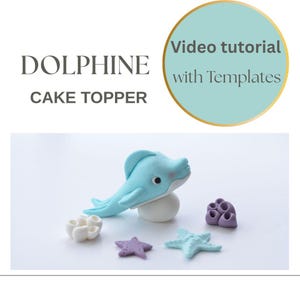 Fondant Dolphin Cake Topper Video Tutorial & Printable Template | Digital Download | How to Make Cute Ocean Animal Cake Decoration