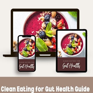 Clean Eating for Gut Health Guide