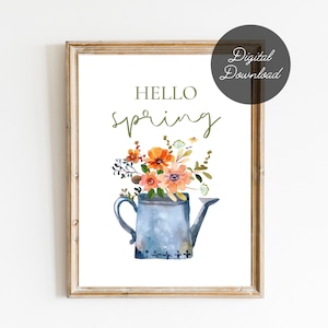 Hello Spring Floral Printable Sign | Digital Download Flower Watering Can Print | 8x10 Spring Farmhouse Printable