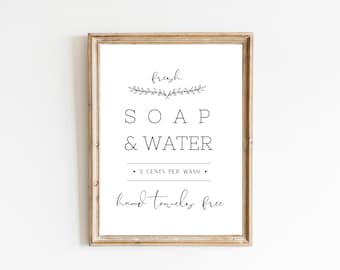 Soap & Water Bathroom Printable Sign | Digital Download Print | Farmhouse Printable