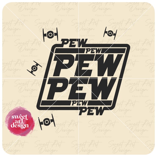 Pew Pew Star Wars SVG: Force Gift, Vinyl Cut File (Digital Download)