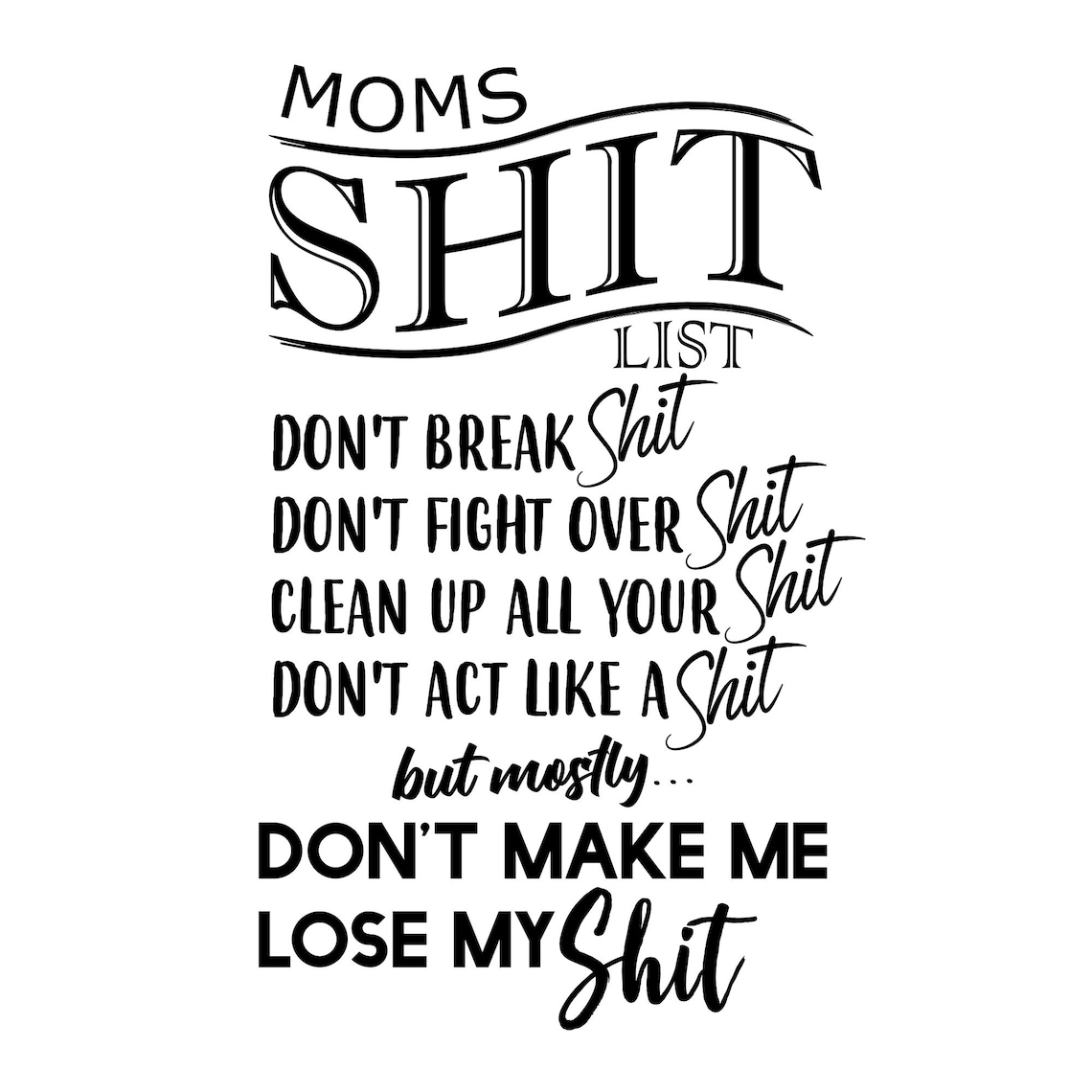Mom's Shit List SVG Mother Rules Svg Mom Life Best Life - Etsy