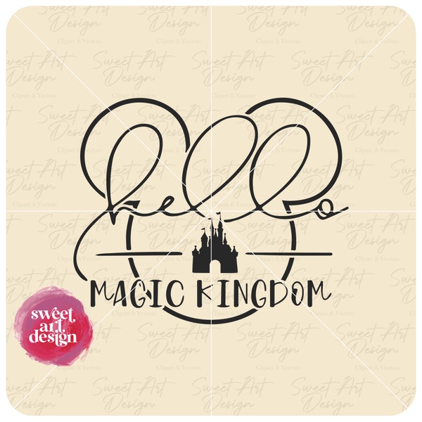 Hello Magic Kingdom SVG, Magical Mouse SVG, Family Trip SVG, Customize Gift Svg, Vinyl Cut File, Svg, Pdf, Jpg, Png Printable Design Files