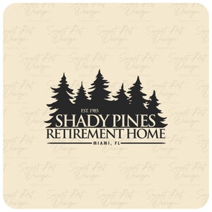 Dom spokojnej starości Shady Pines SVG, Złote dziewczyny SVG, Sarkastyczny SVG, Klasyczny kochanek lat 80. SVG, Plik do wycinania winylu, SVG, PDF, JPG, PNG, Pliki AI Design