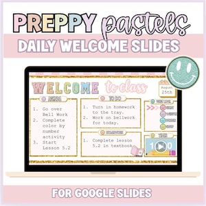 以下が含まれることがあります： 上部に「PREPPY pastels DAILY WELCOME SLIDES」という言葉が入ったデジタルプレゼンテーションテンプレート。画面には、議題と To-Do リスト、スマイリーアイコンが表示された「WELCOME to class」スライドが表示されます。下部には「FOR GOOGLE SLIDES」と書かれています。