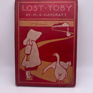 Antique Children’s Book- Lost Toby by Margaret S Haycraft