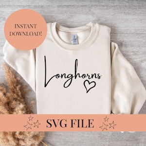 Custom Longhorns School Mascot SVG PNG Heart Digital Download Game Day Shirt Sports Clipart Cricut Cut File Silhouette Sports Team Design