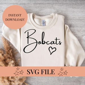Custom Bobcats School Mascot SVG PNG with Heart Digital Download Game Day Shirt Sports Clipart Cricut Cut File Silhouette Sports Team Design