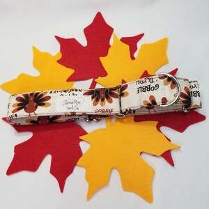 Gobble Til You Wobble Thanksgiving dog collar - Adjustable Dog Collar - Martingale Collar or Traditional Buckle Collar - Turkeys