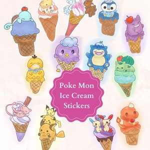 Poke Mon Ice Cream Stickers | Water Resistant Glossy & Holographic Stickers