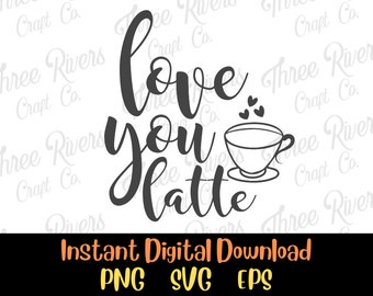 Love You Latte Png, Svg, Eps, Descarga digital