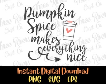 Pumpkin Spice hace que todo sea agradable Png, Svg, Eps, Descarga digital, Otoño, Otoño