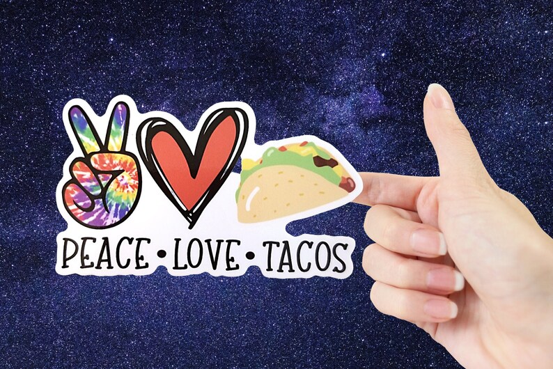 Taco Sticker, for Taco Lover, Sticker for Laptop, Water bottle, Die Cut, Laptop Decal, Foodie Sticker, Peace Love Tacos, funny taco gift image 5