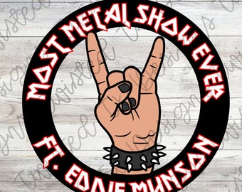 Funny Metal Show PNG: Sublimation Design for Shirts, Mugs (Digital Download)