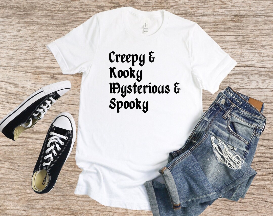 Creepy Kooky Mysterious Spooky Halloween Shirt – Funny T-shirt Design