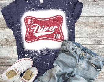 It's River Time- River Life- Summer T-Shirt