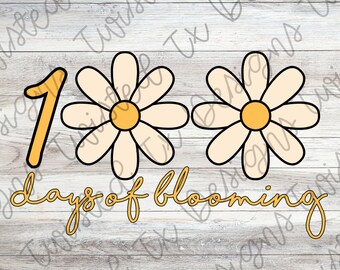 100 Days of Blooming Sublimation PNG