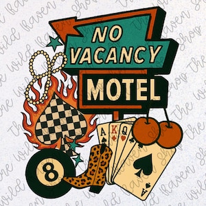 May include: A retro-style graphic featuring a teal "NO VACANCY MOTEL" sign, flames, playing cards, a cowboy boot, and an 8-ball. The design incorporates a checkered flag, cherries, and a string of beads, evoking a vintage aesthetic.