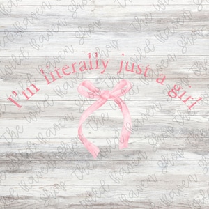 Girly Bow Sublimation Design – I’m Literally Just a Girl PNG, Digital Download for Shirts & Tumblers