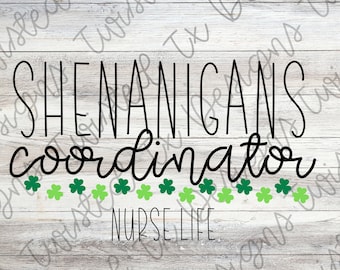 Shenanigans Koordinator Krankenschwester Leben Sublimation PNG